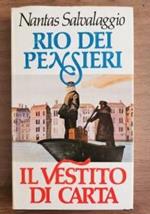 Rio dei pensieri e Il vestito di carta