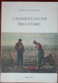 L’alimentazione dell’uomo di Alfredo Agostinelli