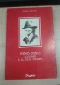 Nino Pino L’Uomo E Il Suo Tempo