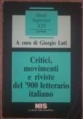 Critici, movimento e riviste del 900 letterario italiano