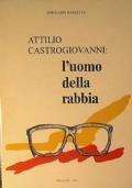 Attilio Castrogiovanni: l’uomo della rabbia