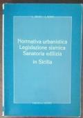 Normativa urbanistica legislazione sismica sanatoria edilizia siciliana di G. Grado
