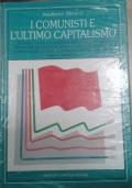 I Comunisti E L’Ultimo Capitalismo