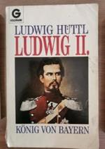 Ludwig II. konig von bayern di Ludwig Huttl