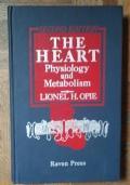 The Heart Physiology and Metabolism di Lionel H. Hopie