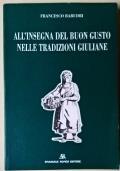 All’insegna del buon gusto nelle tradizioni giuliane