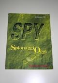 Spy - Spionaggio oggi di Roberto Galletti