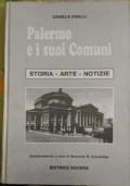 Palermo e i suoi Comuni, Storia, Arte, Notizie di Daniela Visalli