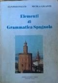 Elementi di grammatica spagnola Con elementi di sintassi di Falco Alfonso,Gigante Nicola