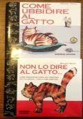 Come ubbidire al gatto - Non lo dire al gatto..