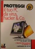 Proteggi il tuo pc da virus hacker & co