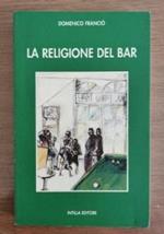 La religione del bar