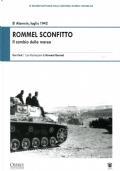 Rommel Sconfitto. Il cambio della marea