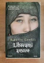 Liberami amore