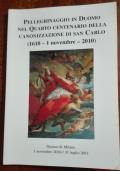 Pellegrinaggio in Duomo nel Quarto Centenario Della Canonizzazione di San Carlo (1610- 1 Novembre -2010)