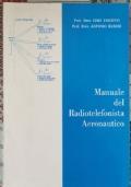 Manuale del radiotelefonista aeronautico di Edio Vincenti