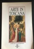 Arte in Toscana di Autori Vari