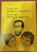 Un po’ per sorridere e... dimenticare un po’ per riflettere e ... imparare di P.Luigi Rosi