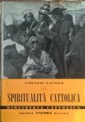 La spiritualità cattolica (DEDICA AUTORE) di Giovanni Gautier