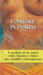 L' amore in corpo