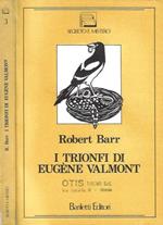 I trionfi di Eugene Valmont