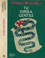 Tu vipera gentile