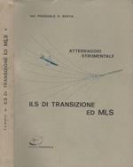 ILS di transizione ed MLS. Atterraggio strumentale