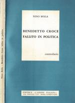 Benedetto Croce fallito in politica