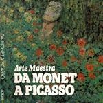 Arte Maestra - Da Monet a Picasso