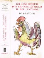 Gli anni perduti. Don Giovanni in Sicilia. Il Bell'Antonio