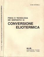 Fisica e tecnologia dei dispositivi di Conversione Eliotermica