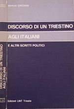 Discorso di un triestino agli italiani e altri scrittori politici