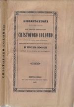 Dissertazione storico-critica-letteraria sul grande Ammiraglio Cristoforo Colombo scopritore delle indie occidentali, consignore del Castello di Cuccaro in Monferrato