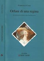 Orfani di una regina