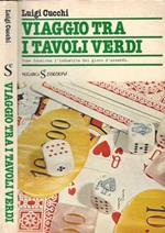 Viaggio tra i tavoli verdi