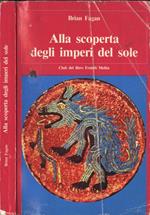 Alla scoperta degli imperi del sole