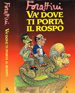 Va' Dove Ti Porta Il Rospo