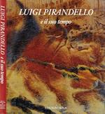 Luigi Pirandello e il suo tempo