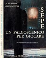 Sepe: un palcoscenico per giocare