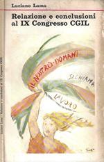 Relazione e conclusioni al IX Congresso CGIL