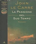 La passione del suo tempo