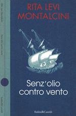 Senz'olio contro vento