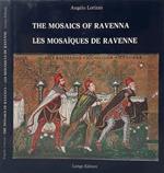 The mosaics of Ravenna / Les mosaiques de Ravenne