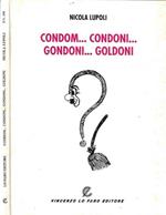 Condom… Condoni…Gondoni…Goldoni