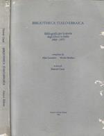 Bibliotheca Italo - Ebraica. Bibliografia per la storia degli Ebrei in Italia 1964 - 1973