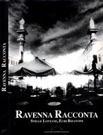 Ravenna Racconta - Stelle Lontane, Echi Bizantini