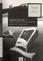 Resistenze 2 - Memorie random per il prossimo millennio