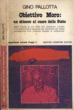 Obiettivo Moro: un attacco al cuore dello Stato