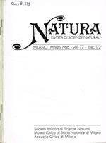 Natura. Rivista di scienze naturali. Vol.77 fasc.1/2, 3, 4, anno 1986
