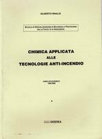 Chimica applicata alle tecnologie anti - incendio